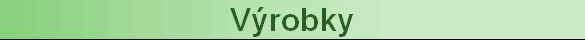 V�robky